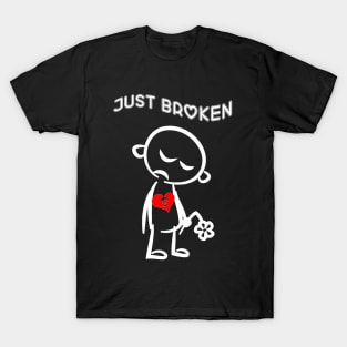 You Broken My Heart, Tee Broken Heart T-Shirt